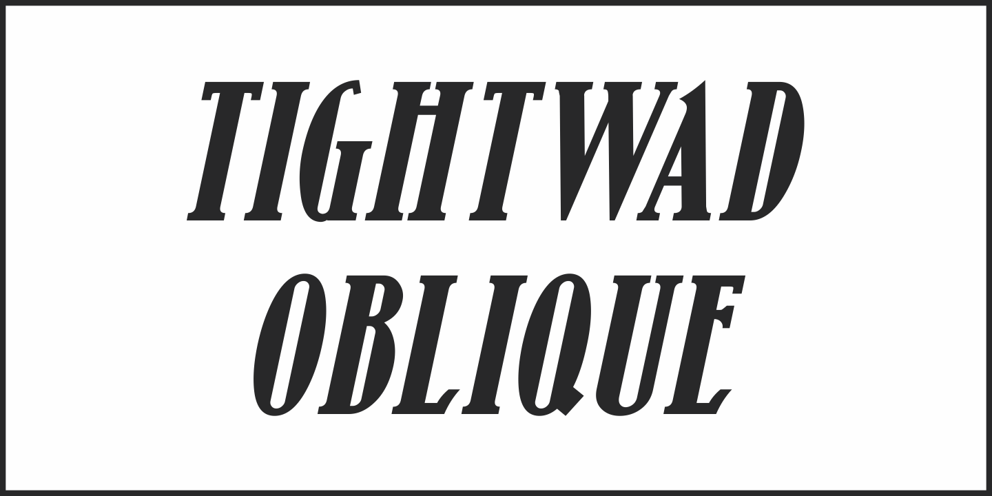 Tightwad JNL Oblique Font preview